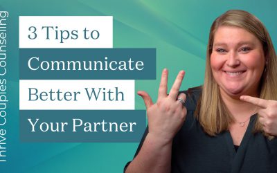 3 Tips to Communicate Better with Your Partner
