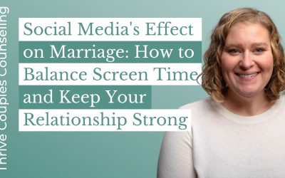 Social Media’s Effect on Marriage: How to Balance Screen Time and Keep Your Relationship Strong